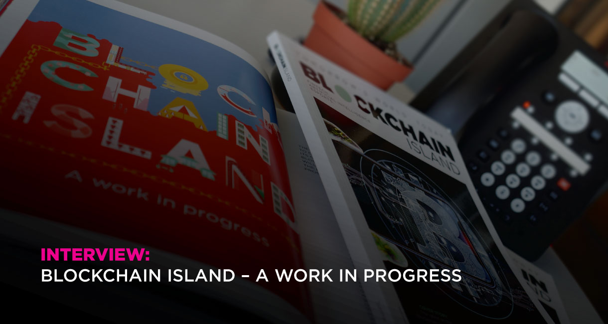 Interview: Blockchain Island – A Work In Progress - Broadwing Jobs in Malta